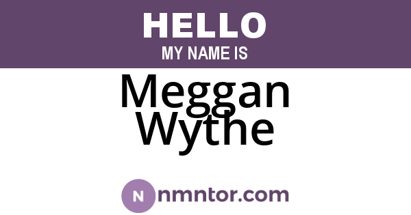 Meggan Wythe