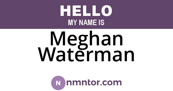 Meghan Waterman