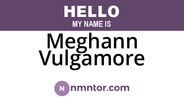 Meghann Vulgamore
