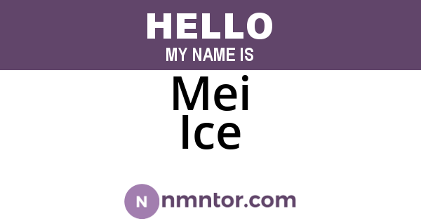 Mei Ice