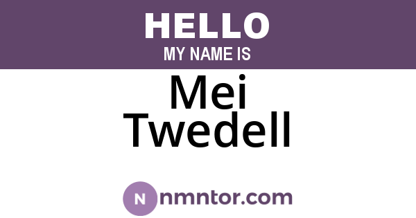 Mei Twedell