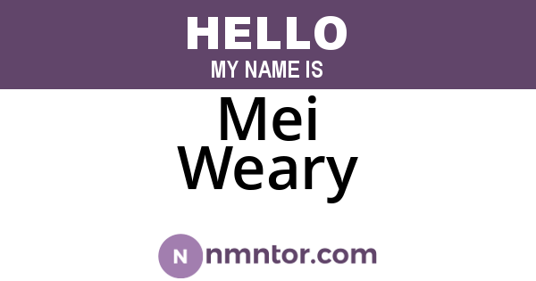 Mei Weary