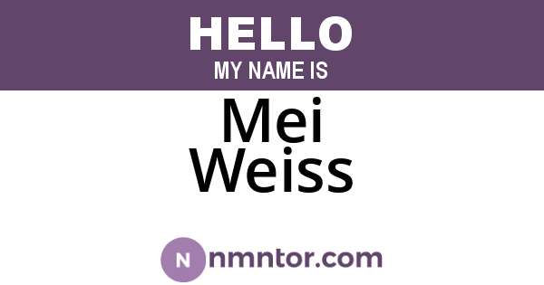 Mei Weiss