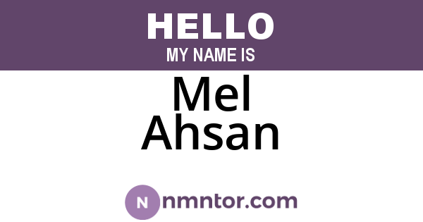Mel Ahsan