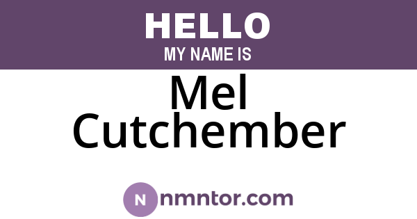 Mel Cutchember