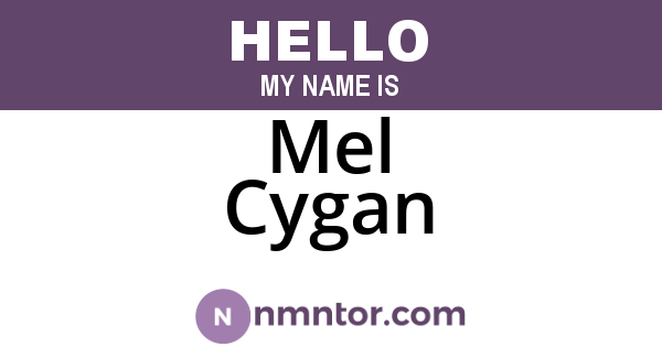 Mel Cygan