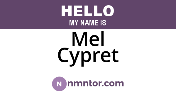 Mel Cypret