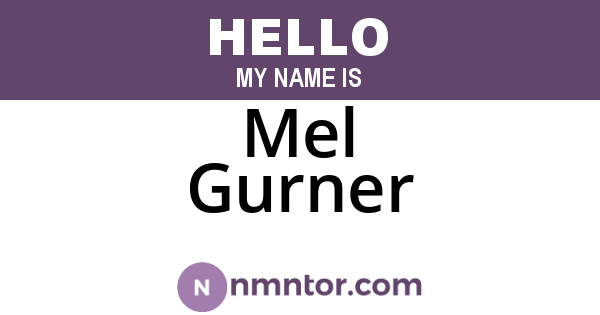 Mel Gurner