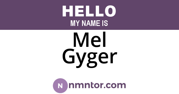 Mel Gyger