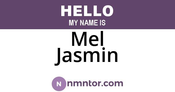 Mel Jasmin