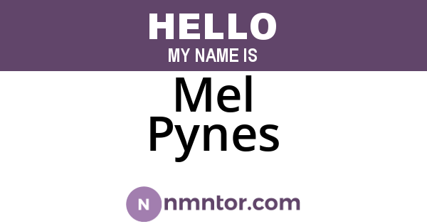 Mel Pynes