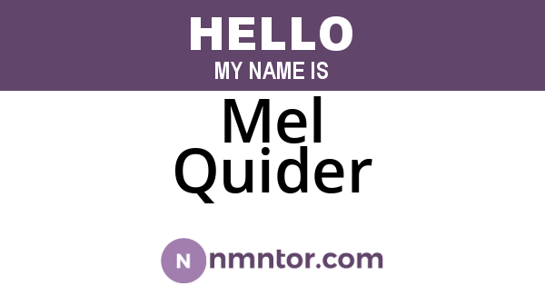 Mel Quider