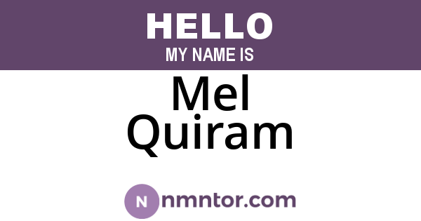 Mel Quiram
