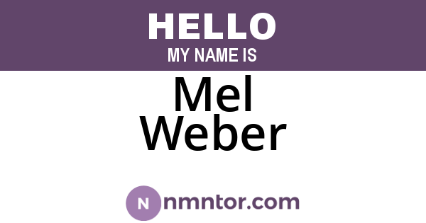 Mel Weber