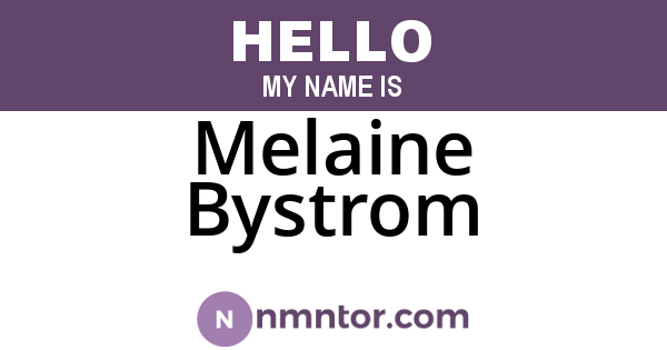 Melaine Bystrom