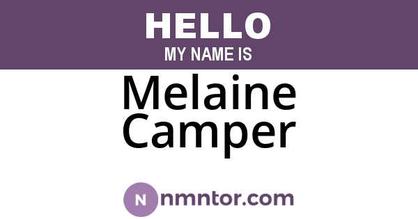 Melaine Camper