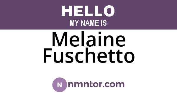 Melaine Fuschetto