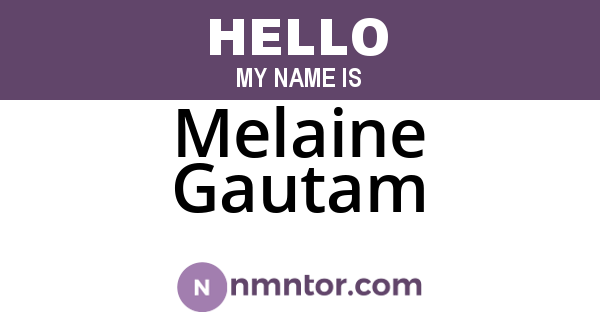 Melaine Gautam