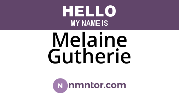 Melaine Gutherie