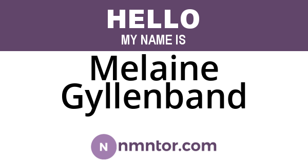 Melaine Gyllenband