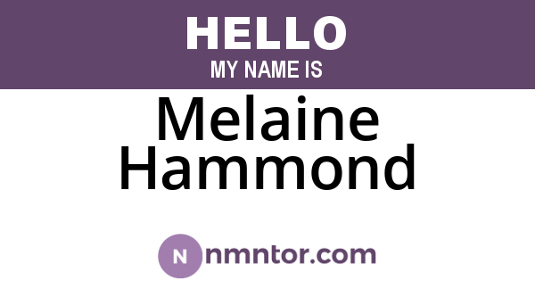 Melaine Hammond
