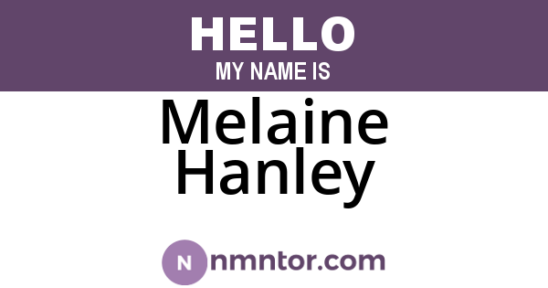 Melaine Hanley