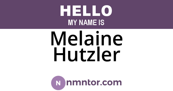 Melaine Hutzler