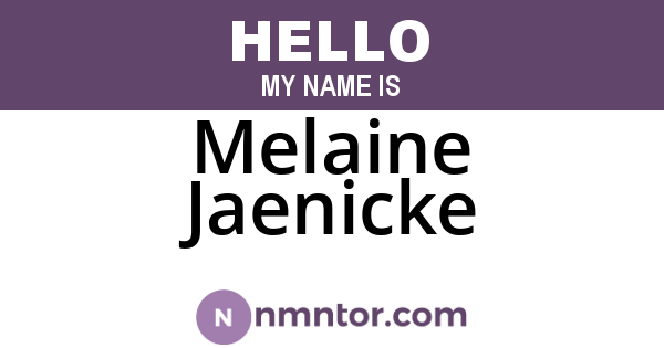Melaine Jaenicke