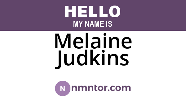 Melaine Judkins
