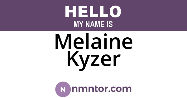 Melaine Kyzer