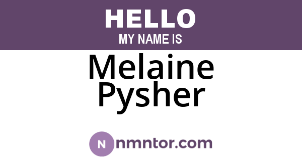 Melaine Pysher