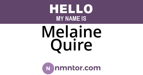 Melaine Quire