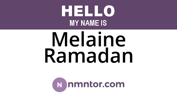Melaine Ramadan