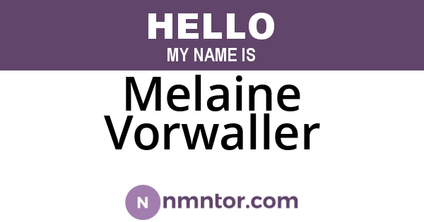 Melaine Vorwaller