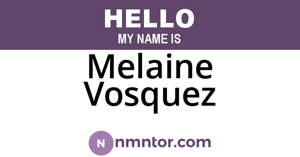 Melaine Vosquez