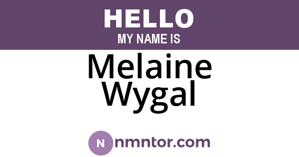 Melaine Wygal