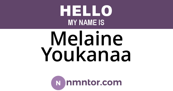 Melaine Youkanaa
