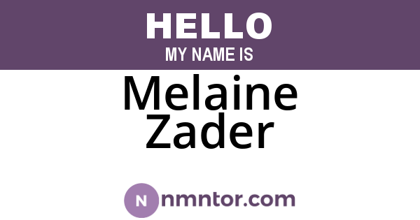 Melaine Zader