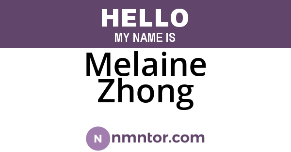 Melaine Zhong