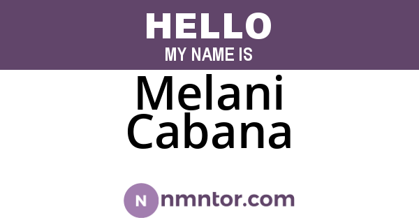 Melani Cabana
