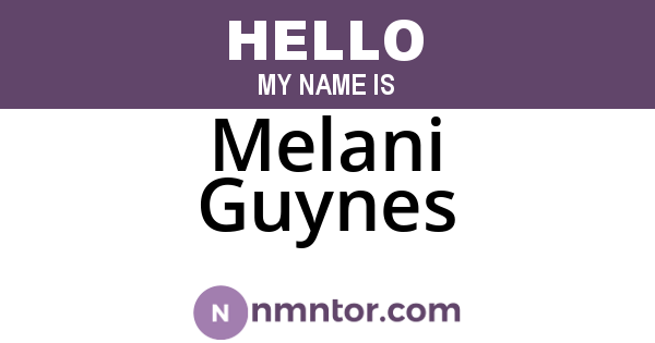 Melani Guynes