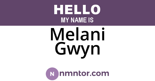Melani Gwyn