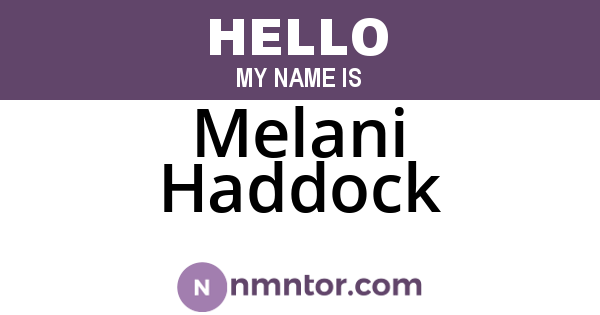 Melani Haddock