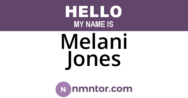 Melani Jones