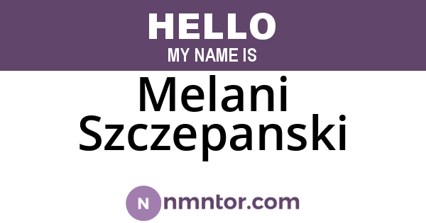 Melani Szczepanski