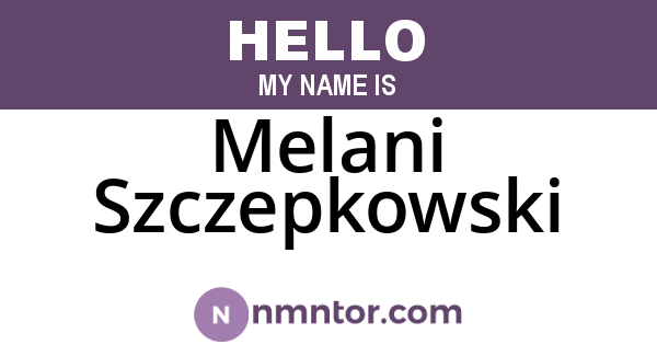 Melani Szczepkowski