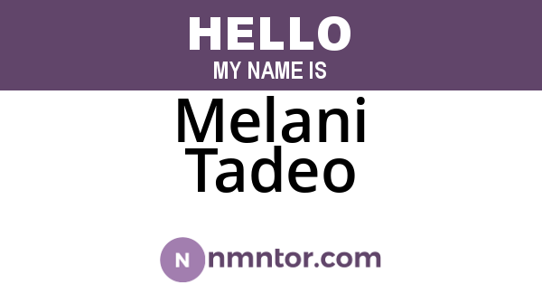 Melani Tadeo