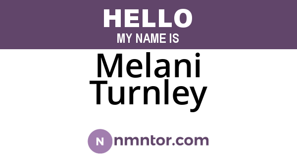 Melani Turnley