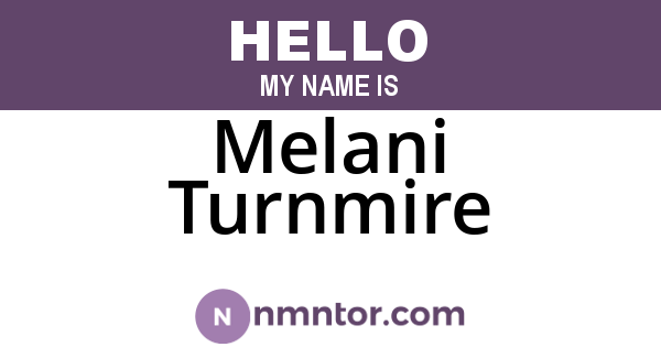Melani Turnmire