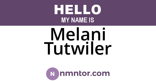 Melani Tutwiler